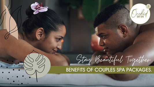 Stay Beautiful Together: Benefits of Couples Spa Packages