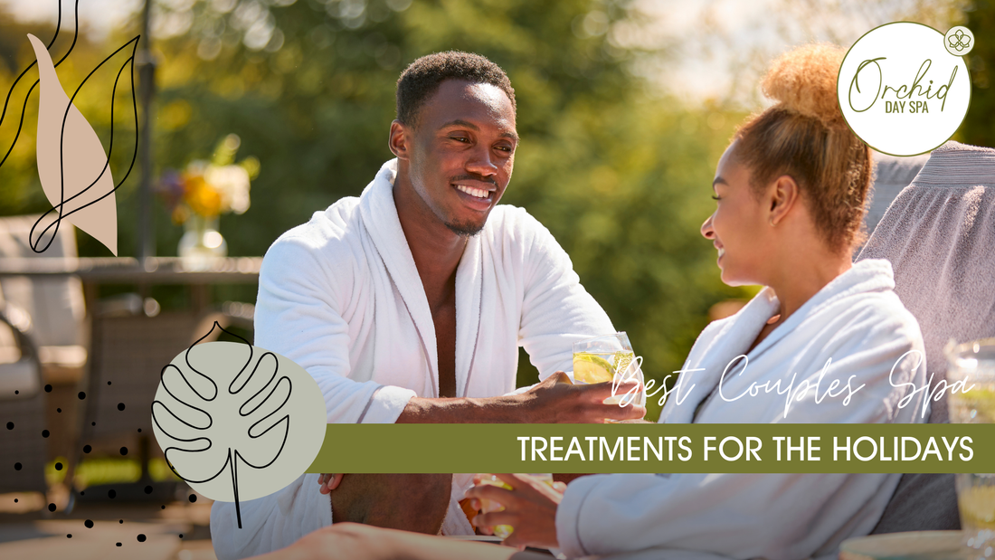 Best Couples Spa Treatments for the Holidays