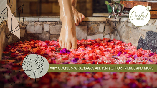 Why Couple Spa Packages Are Perfect For Friends and More