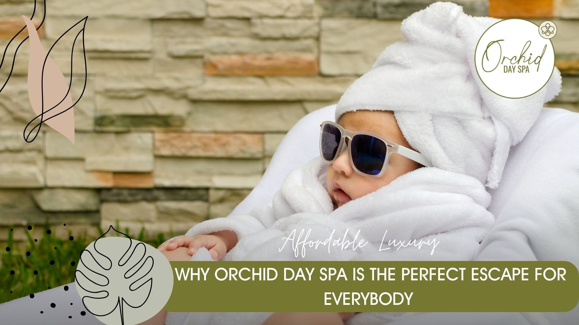 Affordable Luxury: Why Orchid Day Spa is the Perfect Escape for Everybody