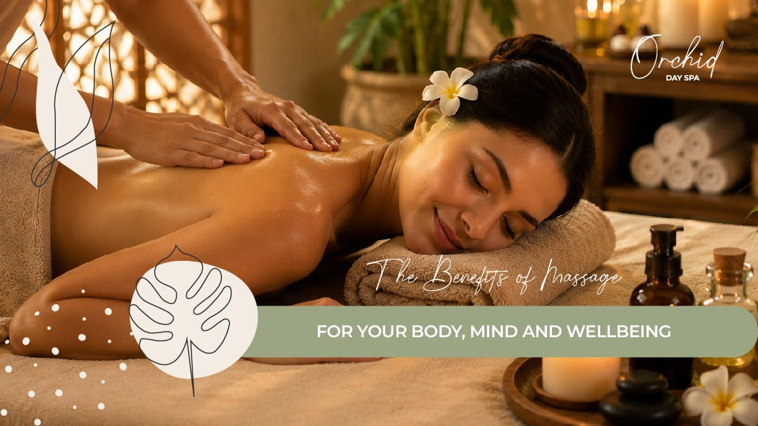 The Benefits of Massage for Your Body, Mind and Wellbeing